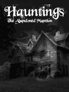 game pic for Hauntings The Abandoned Mansion